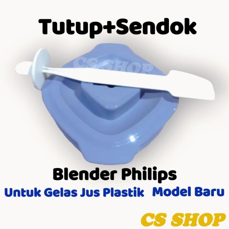 TUTUP+SENDOK GELAS BLENDER PHILIPS HR 2221/PENUTUP GELAS JUS PHILIPS/TUTUP GELAS BLENDER JUS PHILIPS HR 2221