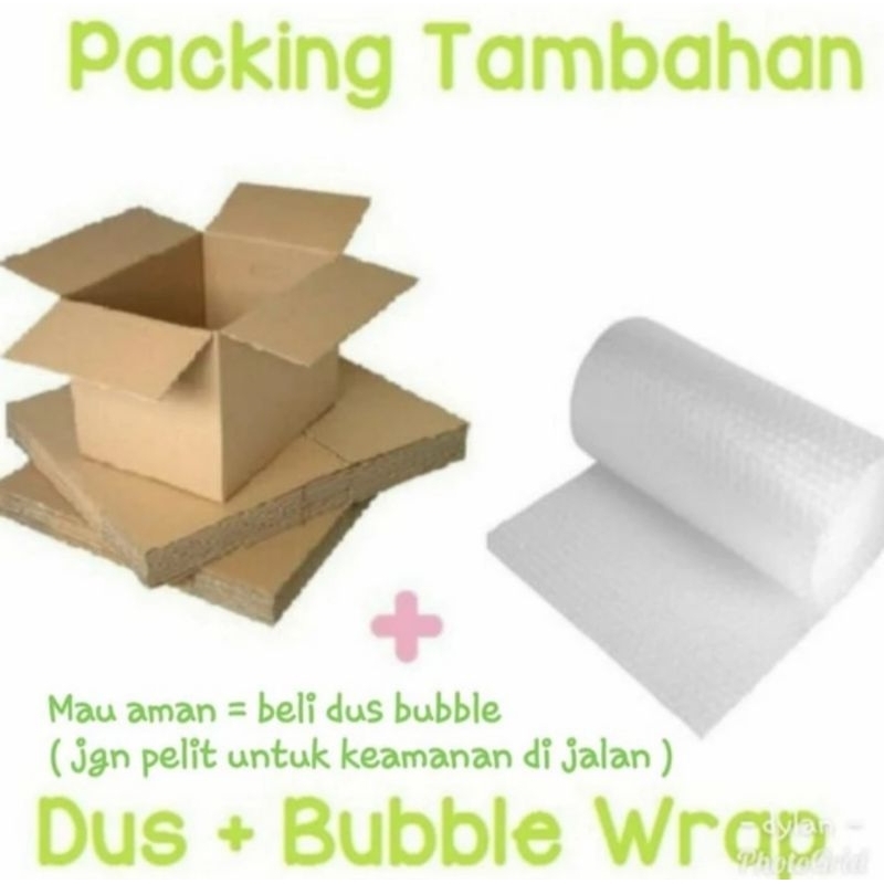 

packing dus + babble tambahan agar pengiriman lebih aman
