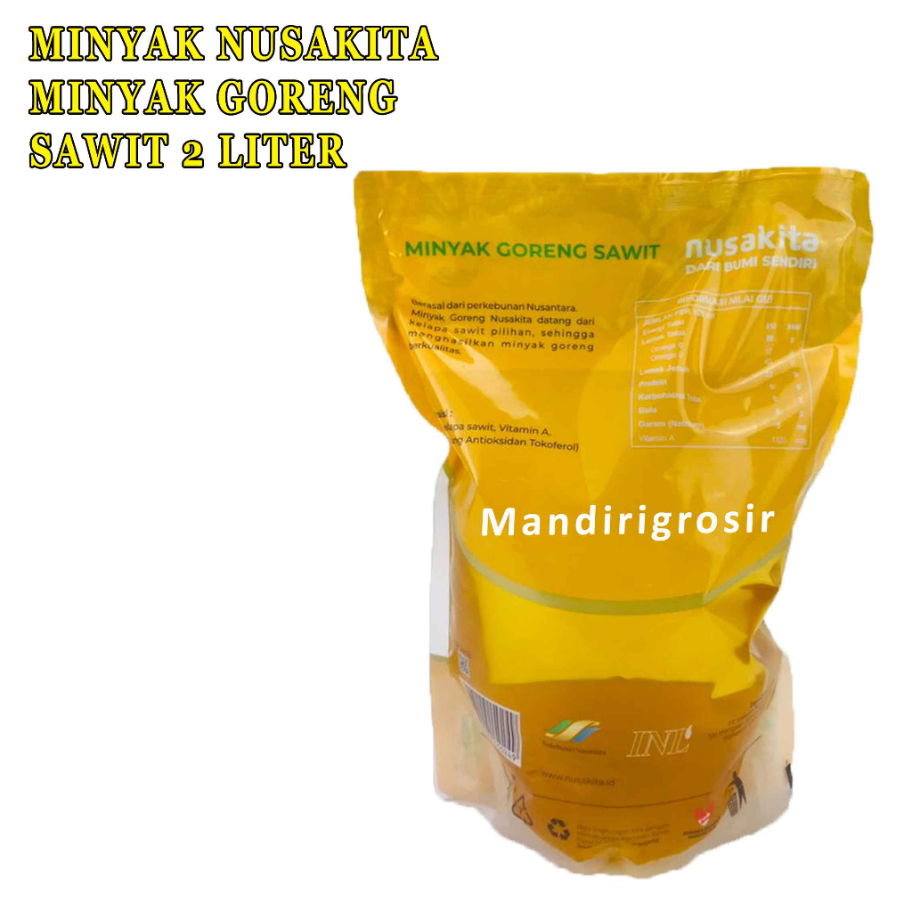 Minyak Goreng Sawit* Minyak Nusakita* Minyak Serbaguna* 2 Liter