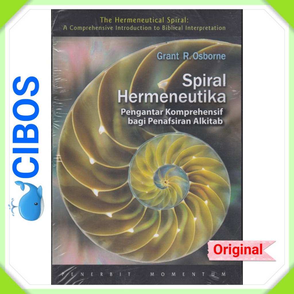 Spiral Hermeneutika. Grant R Osborne. Hermeneutik.