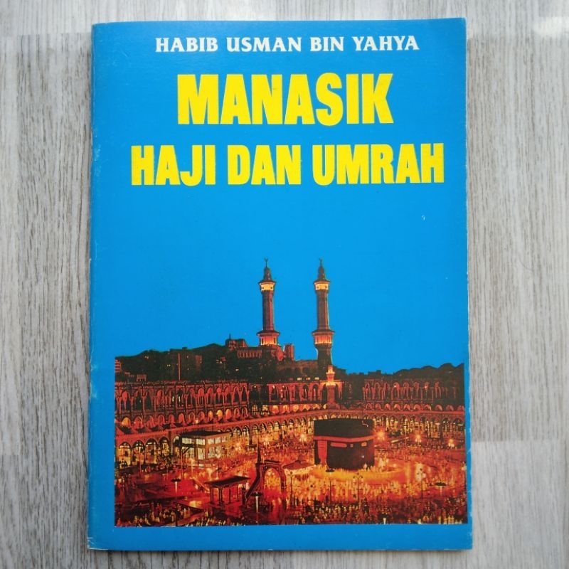 Manasik Haji dan Umrah | Habib Usman bin Yahya