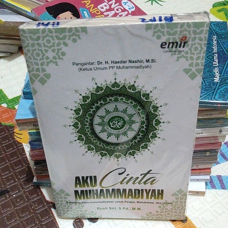 original buku aku cinta Muhammadiyah referensi kemuhammadiyahan untuk pelajar mahasiswa dan umum