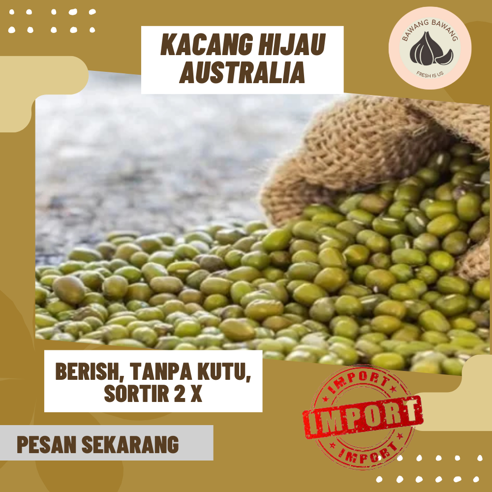 KACANG HIJAU KACANG IJO IMPORT AUSTRALIA