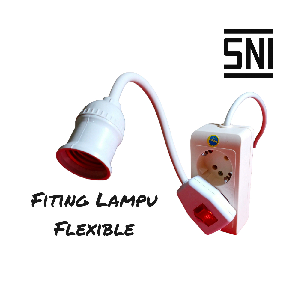 Fiting Lampu Flexible / Fiting Lampu Tidur / Fiting Lampu Belajar