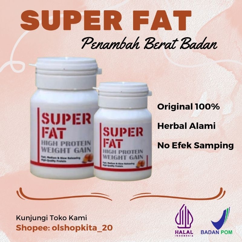 Super Fat High Protein Suplemen Penggemuk Badan Herbal Alami Weight Gain Original 100% Penggemuk Bad