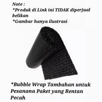

Tambahan kemasan packing bubble wrap untuk packing extra bubble wrap untuk paket aman