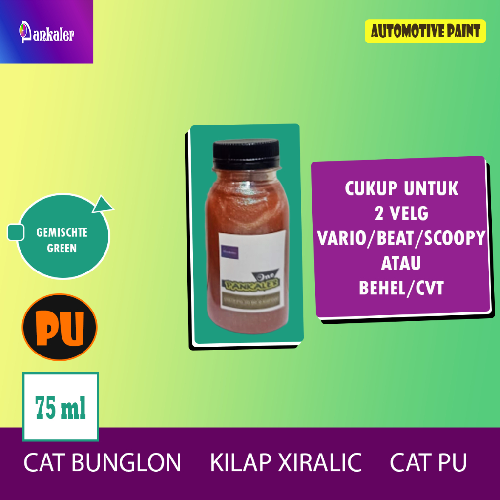 Cat Bunglon Hijau Gemischte Green Xiralic PU Ukuran Botol 75ml - PANKALER - Cat Velg Vixion Scoopy K