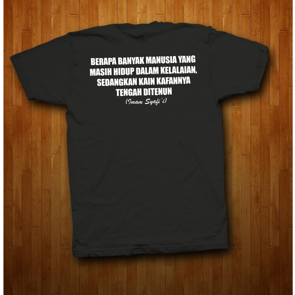 Aerodistro - Kaos Kata-Kata Imam Syafi'i/Kaos Dakwah Kata Kata Viral Imam Syafi'i/Kaos Dakwah