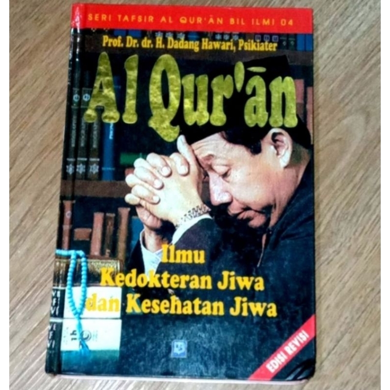 Alquran ilmu kedokteran Jiwa dan Kesehatan Jiwa, Dadang Hawari