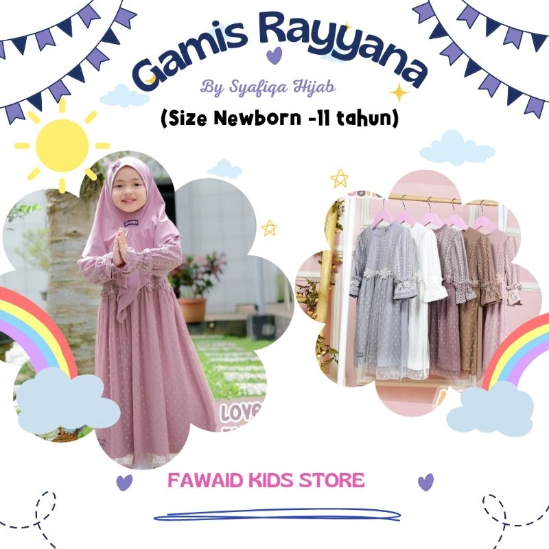 Set Gamis Rayyana by Syafiqa Setelan Muslim Anak Perempuan Newborn 0 6 12 Bulan 1 2 3 4 5 6 7 8 9 10