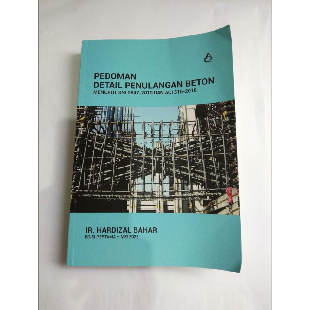 PEDOMAN DETAIL PENULANGAN BETON menurut SNI 2847-2019 dan ACI 315-2018