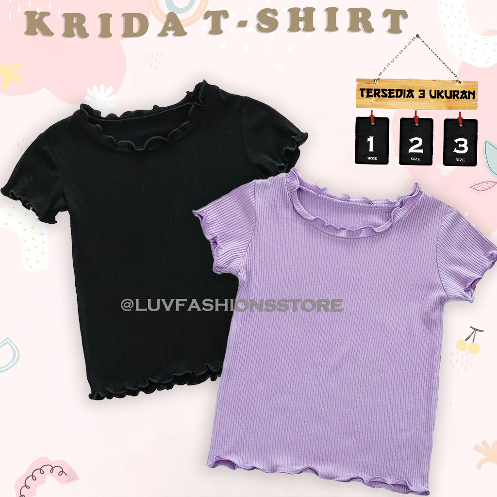 IL - KAOS ANAK PEREMPUAN / KRIDA SHIRT ATASAN ANAK PEREMPUAN RIB PREMIUM