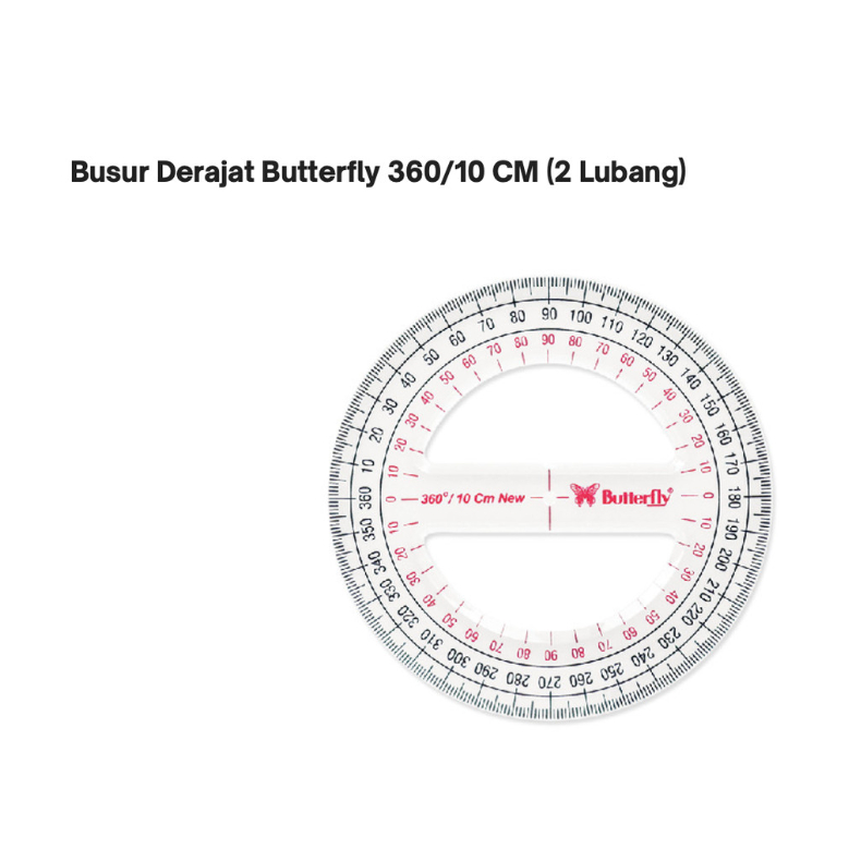 

Protector Busur Derajat Butterfly 360 10 cm ( 360/10 cm ) 2 Lubang