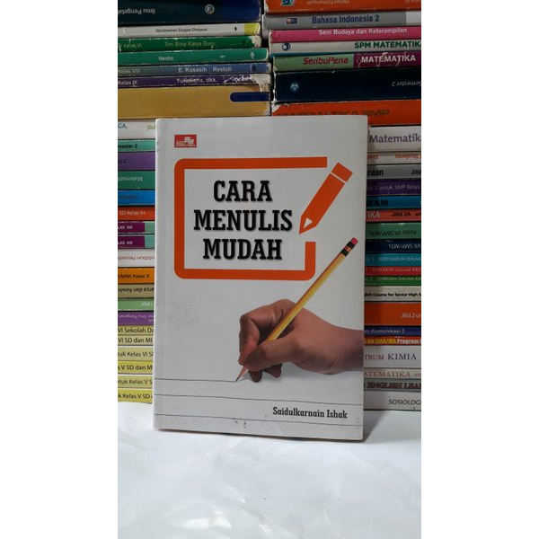 BUKU CARA MENULIS MUDAH - SAIDULKARNAIN ISHAK [ORIGINAL]