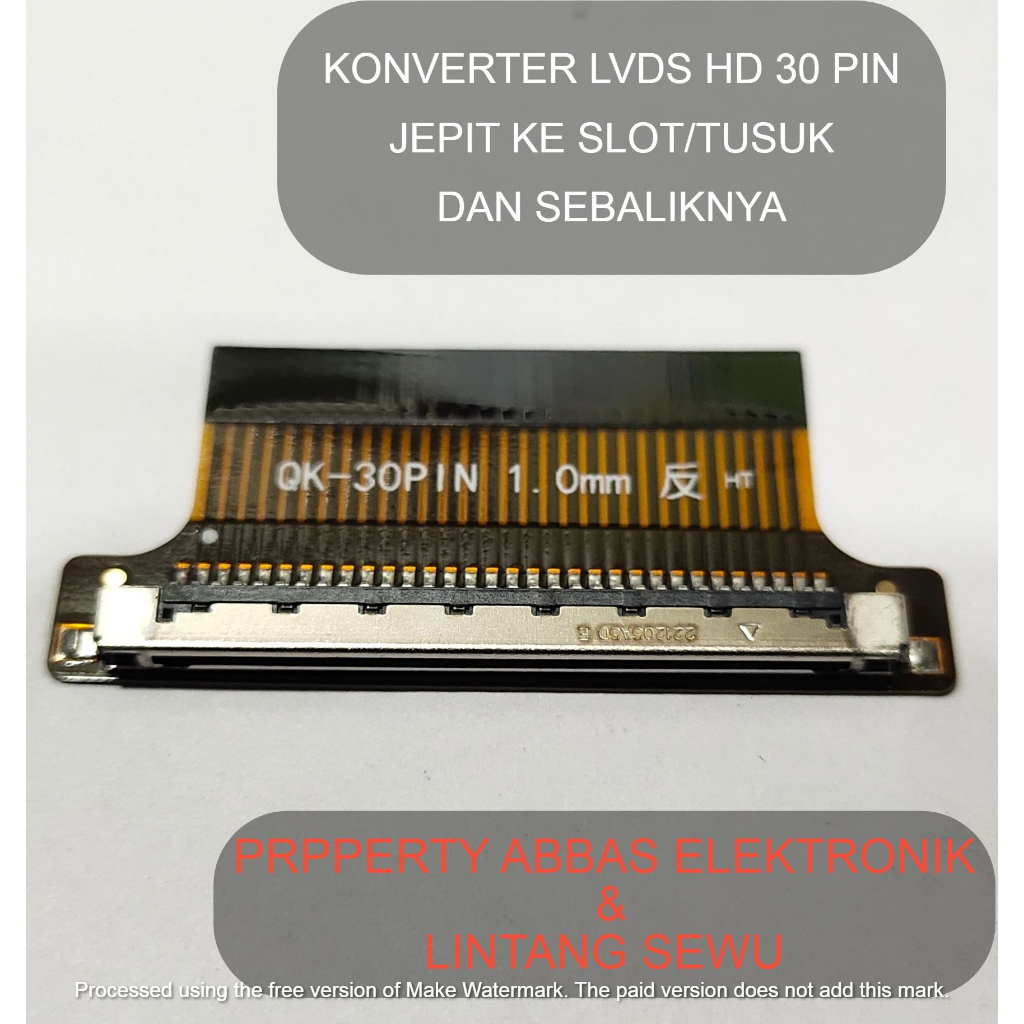 KONVERTER LVDS  HD 30 PIN JEPIT KE SLOT ATU TUSUK DAN SEBALIKNYA A5