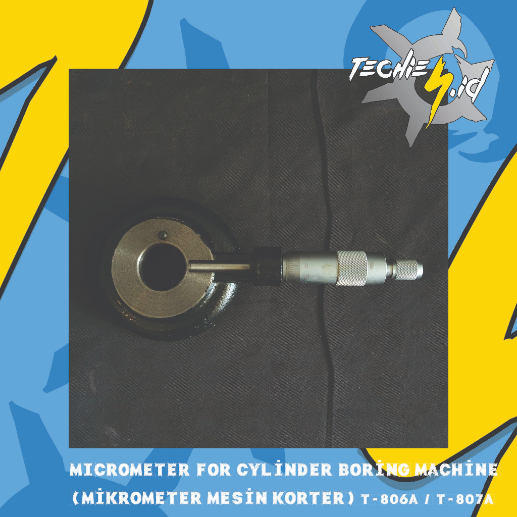 Micrometer For Cylinder Boring Machine T-806A / T-807A (Mikrometer Mesin Korter)