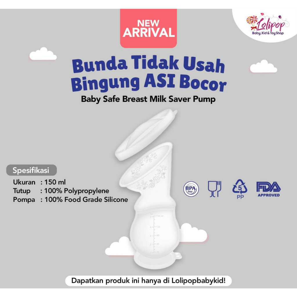 Baby Safe Breast Milk Saver Pump 150 ml/Pompa ASI Silikon Manual