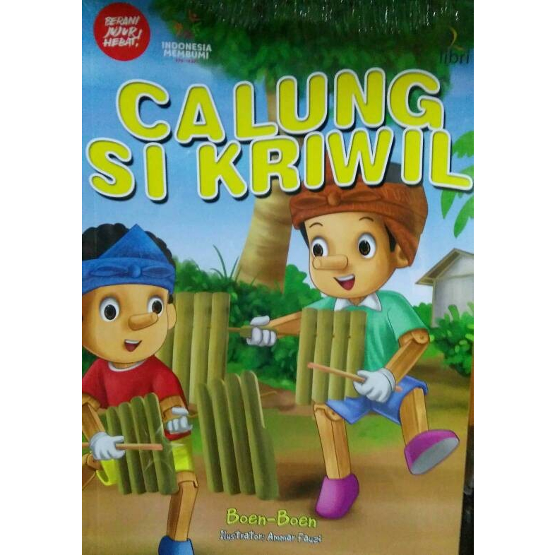 Calung Si Kriwil Buku Bacaan Cerita Anak Bergambar BPK Edukasi