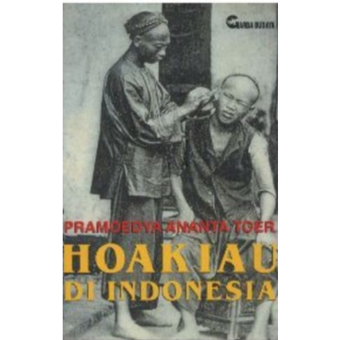 Hoakiau Di Indonesia - Pramoedya Ananta Toer - NR