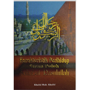 Karakteristik Perihidup 60 Sahabat Rasulullah - Sahabat Rasulullah - DIP
