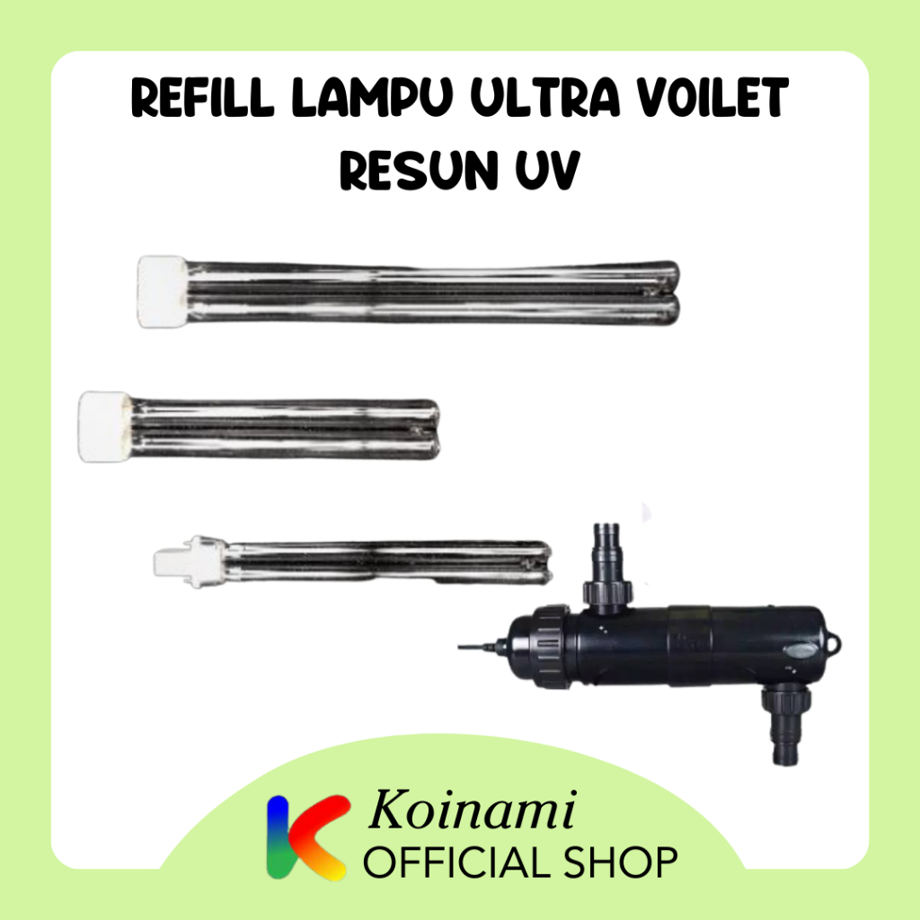 REFIL LAMPU UV RESUN / KOLAM IKAN KOI