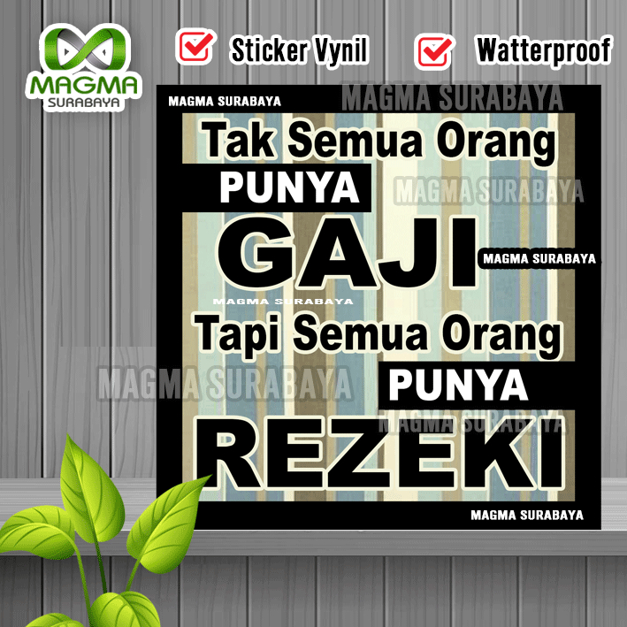 

Stiker Tidak Semua orang Punya Gaji tapi semua orang punya rezeki - label