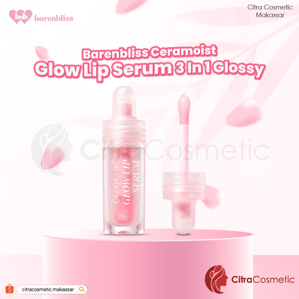 Barenbliss Ceramoist Glow Lip Serum