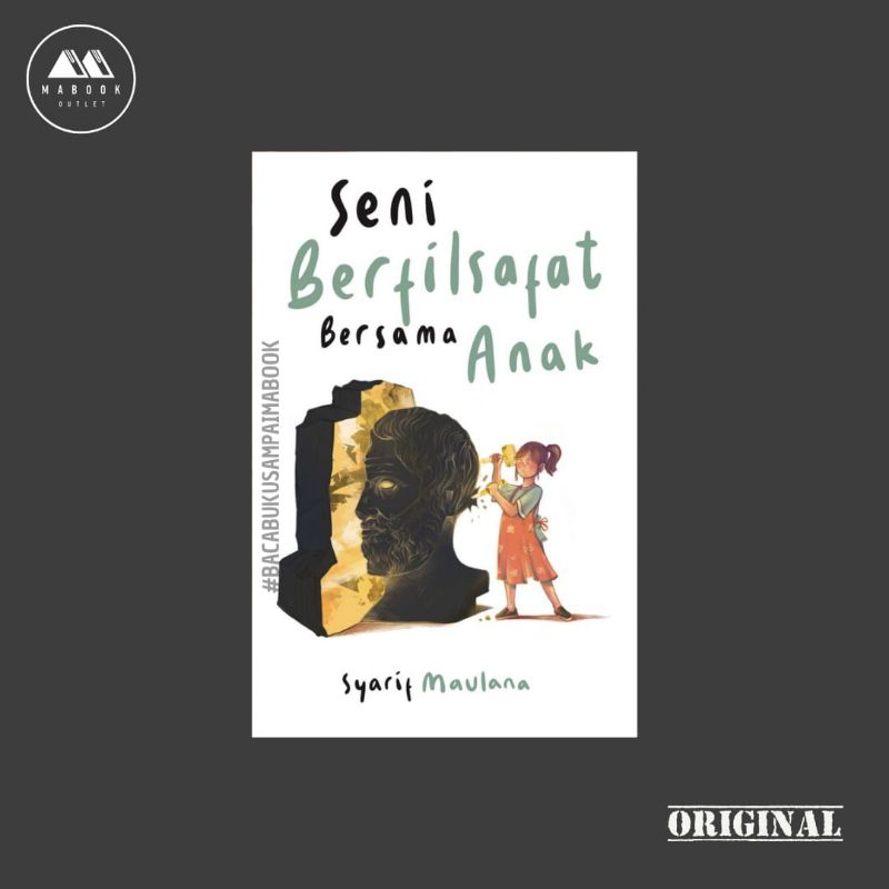 [ORI] Seni Berfilsafat Bersama Anak — Syarif Maulana