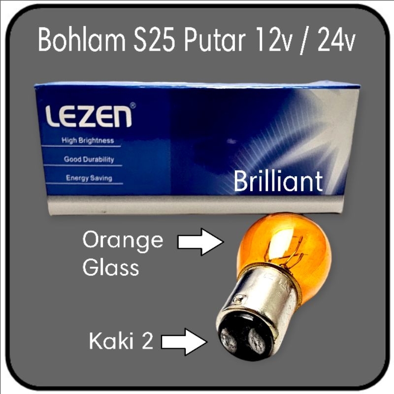 Bohlam Halogen S25 Putar - LEZEN Original - 12v / 24v - Single K1 / Dobel K2 - Bohlam Sein / Stop / Atret