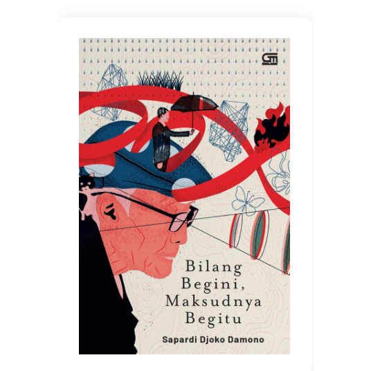 Bilang Begini, Maksudnya Begitu