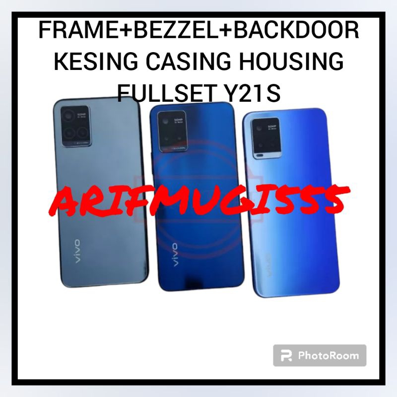 FRAME+BACKDOOR KESING CASING HOUSING FULLSET BEZZEL BAZEL VIVO Y21S Y21 2021 Y21T Y21A Y33S Y33T ORIGINAL