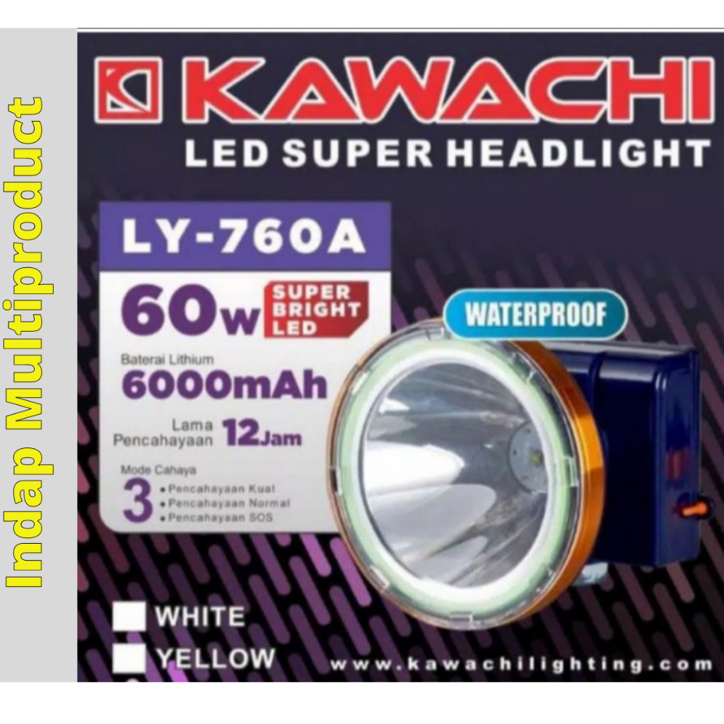 Senter Kepala Kawachi LY-760A 60 Watt Cahaya Putih Dan Bergaransi