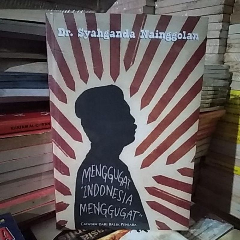 Menggugat "Indonesia menggugat".   vta
