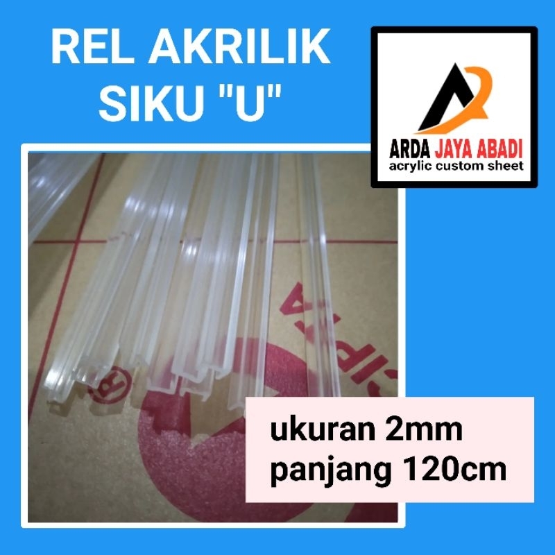 siku akrilik U  2mm Rel akrilik panjang 120cm