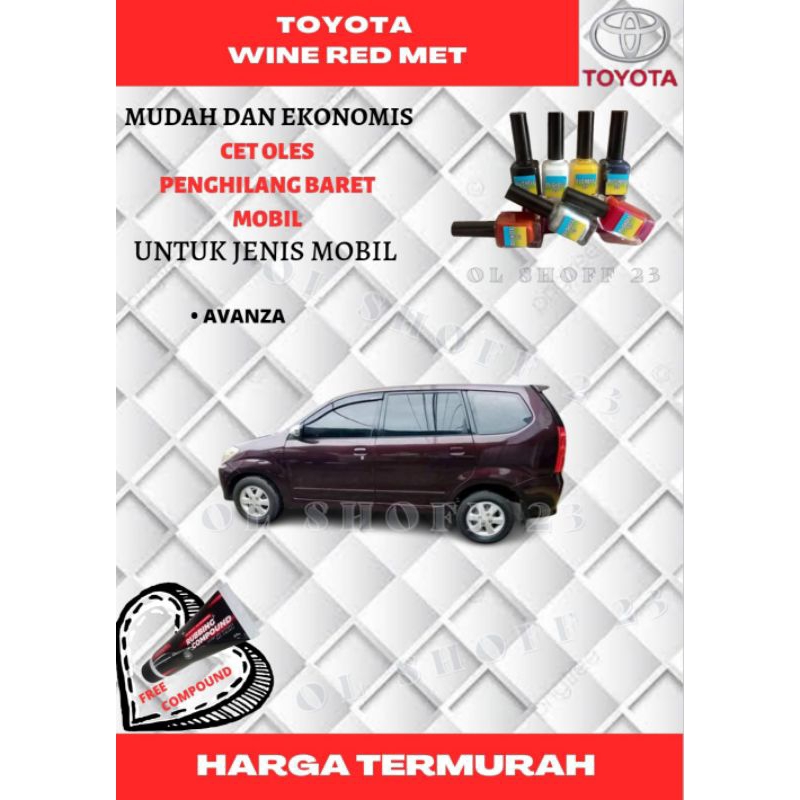 CAT OLES PENGHILANG BARET MOBIL TOYOTA WINE RED METALIK UNTUK MOBIL AVANZA MERAH