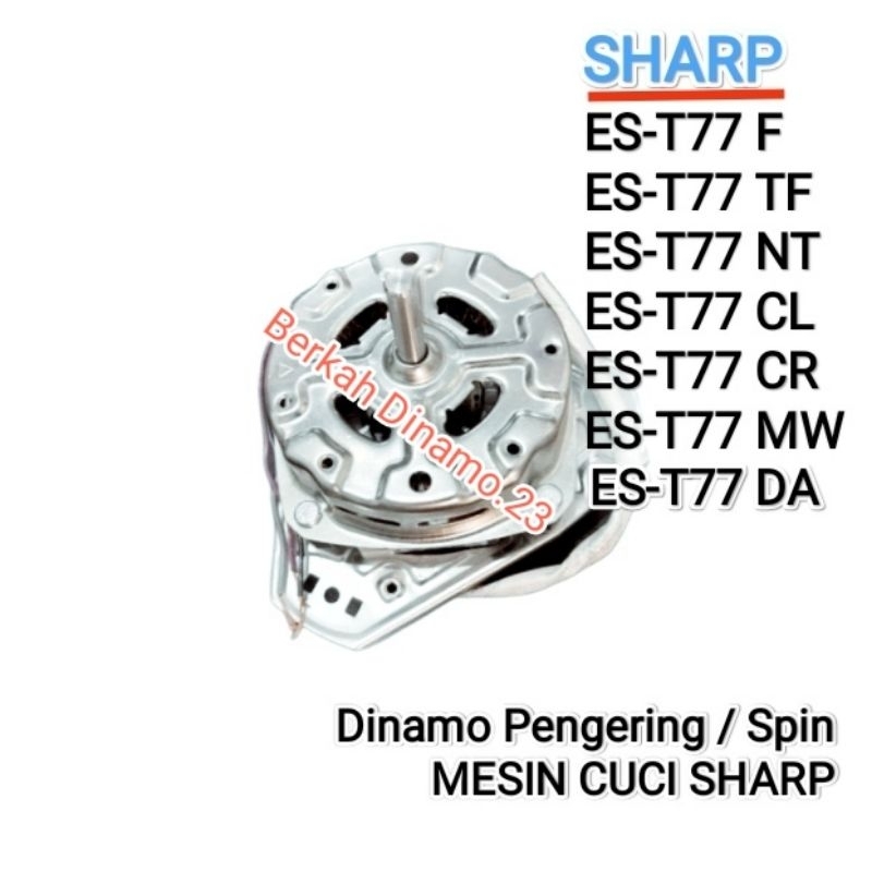 Dinamo Pengering Mesin Cuci SHARP ES-T77DA / ES-T77F / ES-T77TF / ES-T77NT / ES-T77CL / ES-T77CR / ES-T77MW Motor Spin Pengering Sharp Est77 / Es T77