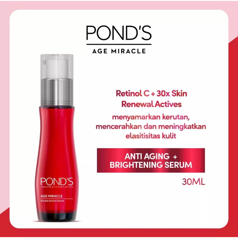 Ponds Age Miracle Serum ED ( 7/25 ) Wajah Anti Aging +Glowing Serum With Retinol&amp;Niacinamide 15Ml