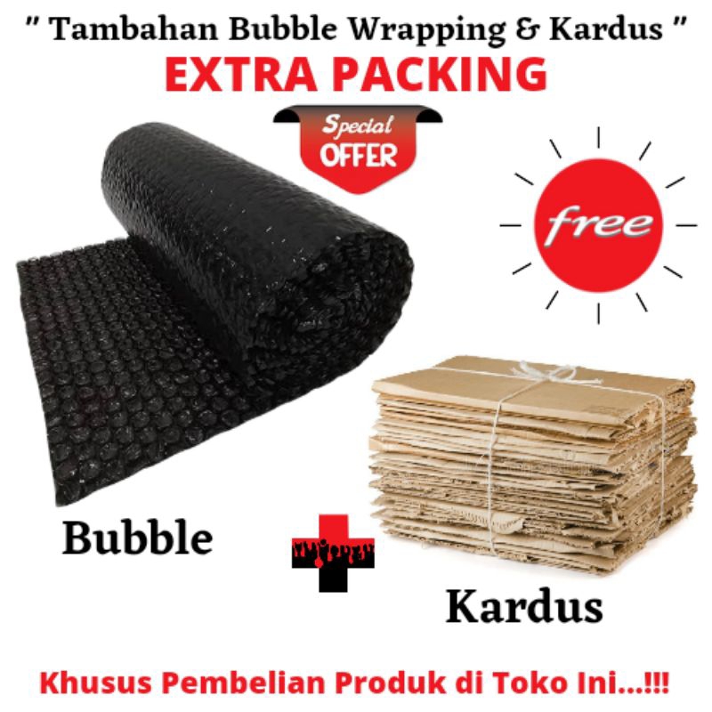 

Tambah Extra Packing Bubble Wrap + Kardus