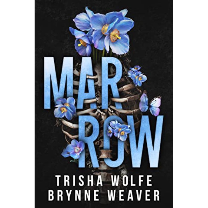 Marrow by Trisha wolfe