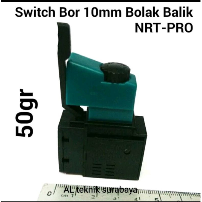 Switch saklar Mesin Bor 10MM Bolak Balik Modern NRT Pro Mollar Bor 10MM
