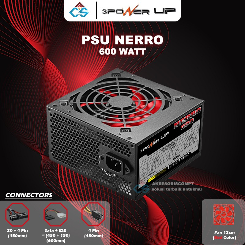 Power Supply Power Up NERRO 600 WATT - PSU 600 Watt