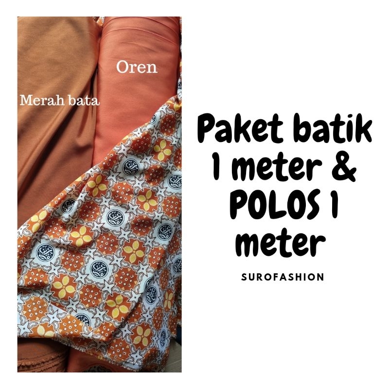PAKET KAIN BATIK QIROATI OREN ISI BATIK 1 METER  DAN POLOS 1 METER