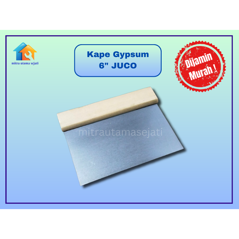 Kape/ Skrap Gypsum 6 Inch JUCO Scraper