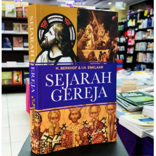 SEJARAH GEREJA EDISI REVISI. BERKHOF DAN ENKLAAR