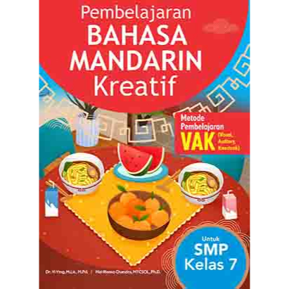 Pembelajaran Bahasa Mandarin Kreatif Untuk SMP Kelas 7