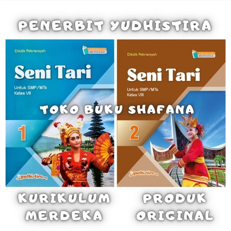 Buku Seni Tari Kelas 1 2 / 7 8 SMP/MTs Yudhistira Kurikulum Merdeka ( KURMER )