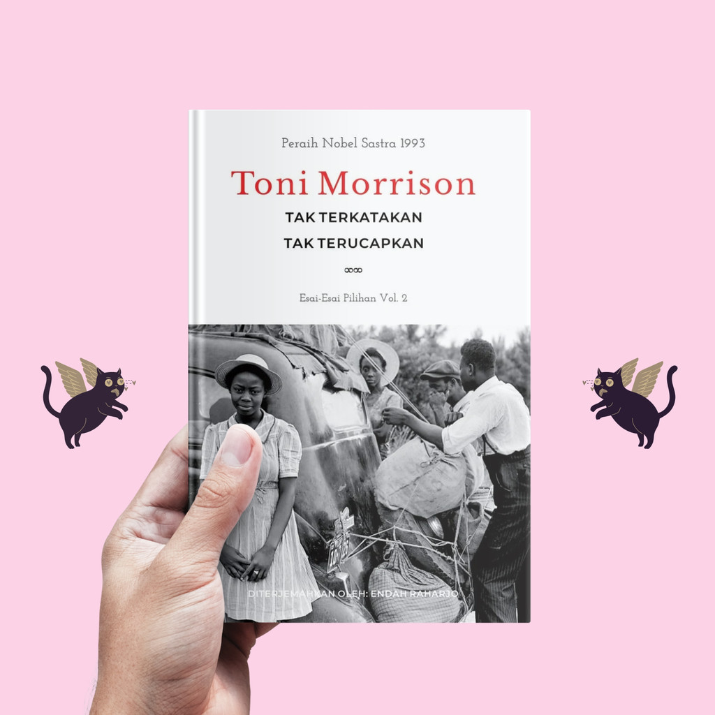 Tak Terkatakan Tak Terucapkan - Toni Morrison