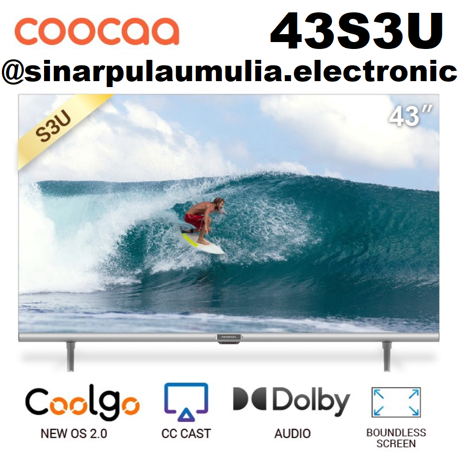 Coocaa LED TV 43 Inch Smart TV FHD Youtube - 43S3U / 43 S 3 U / 43 S3U S 3U