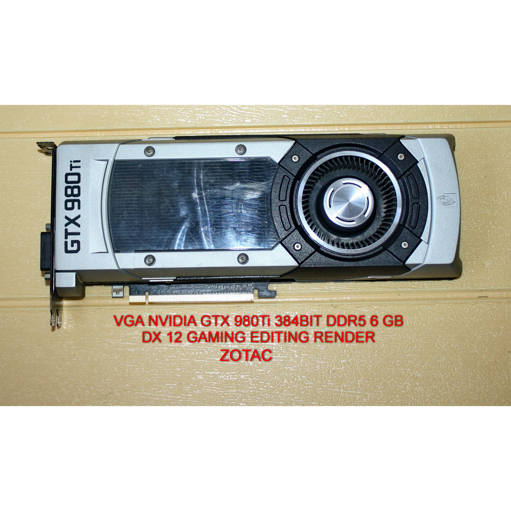 VGA NVIDIA GTX 980 Ti 384BIT DDR5 6 GB ZOTAC GAMING ULTRA SETTING OK