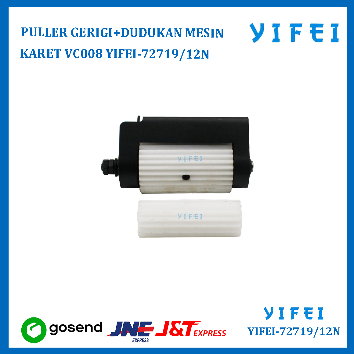 PULLER GERIGI+DUDUKAN C/SET MESIN KARET VC008 12N YIFEI-72719/12N